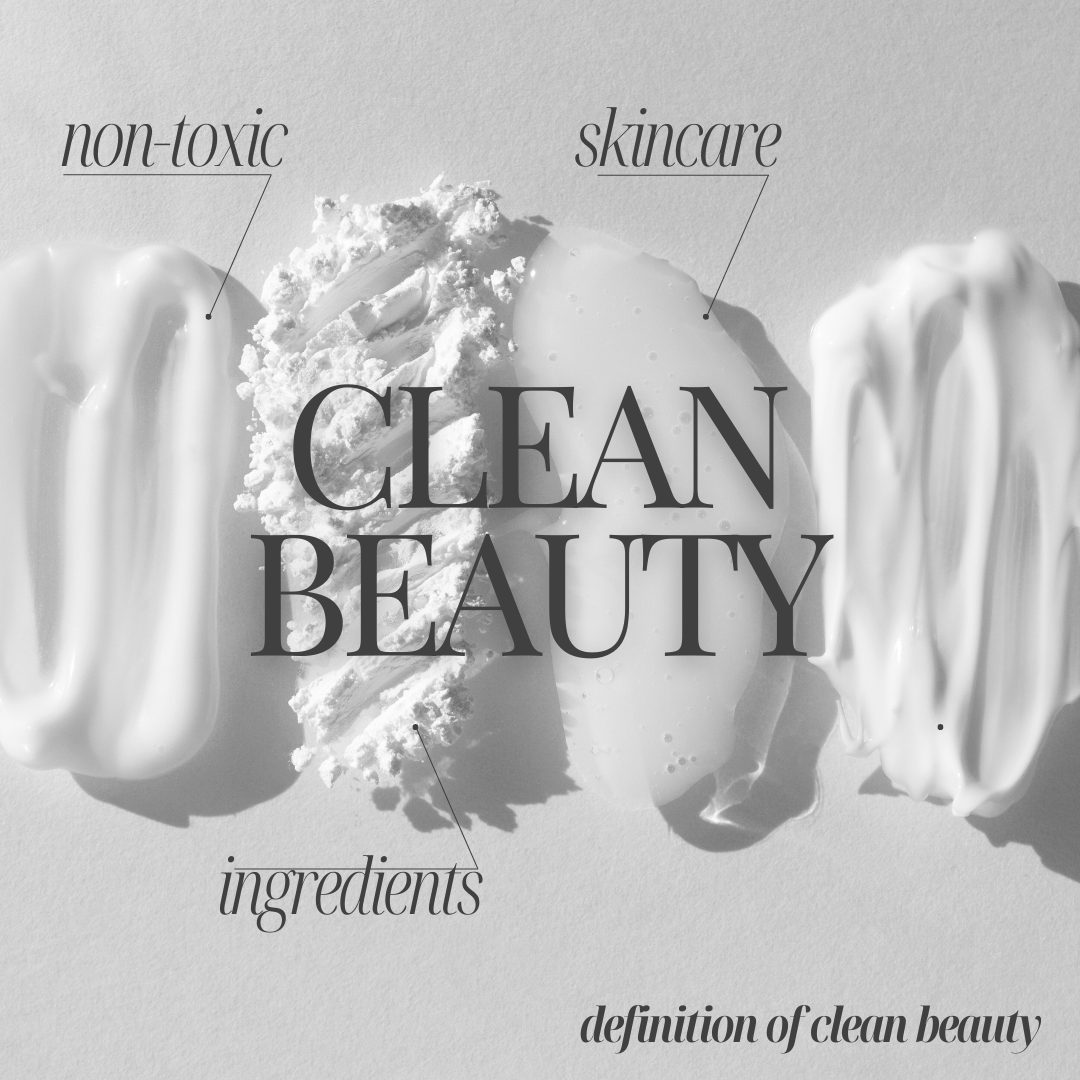 Embracing Clean Beauty: Why It Matters for You and the Environment